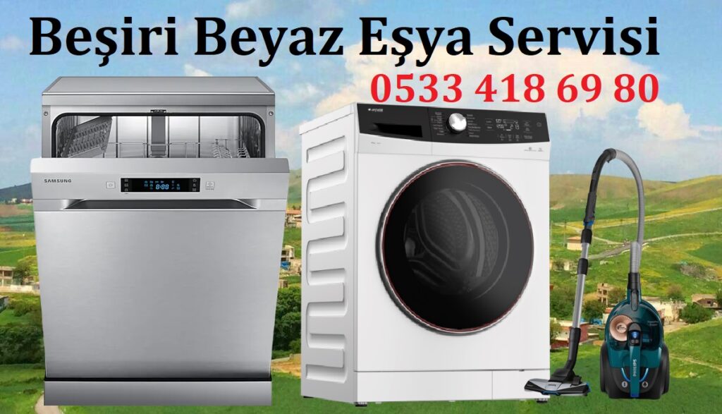 Beşiri beyaz eşya servisi